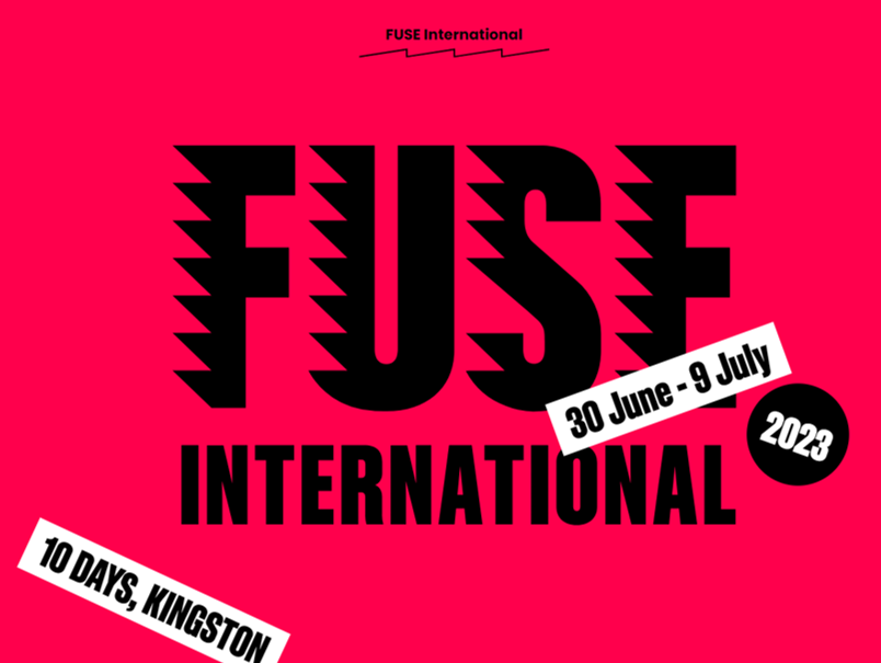 FUSE International 2023 red banner with black words. white ticker tape with 30 June-9 July and 10 days in Kingston