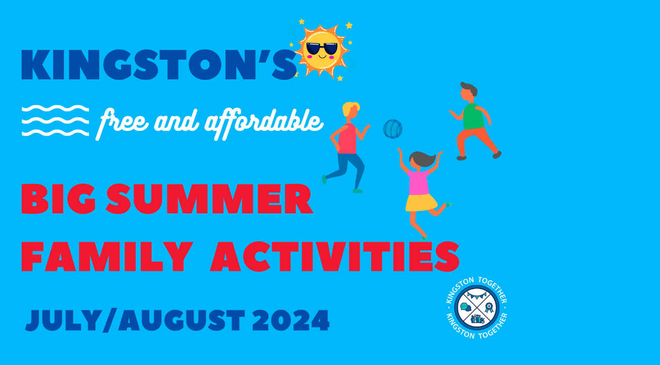Blue background with three children playing ball and a smiley sun wearing sunglasses. Words say Kingston free and affordable summer family activities, July/August 2024